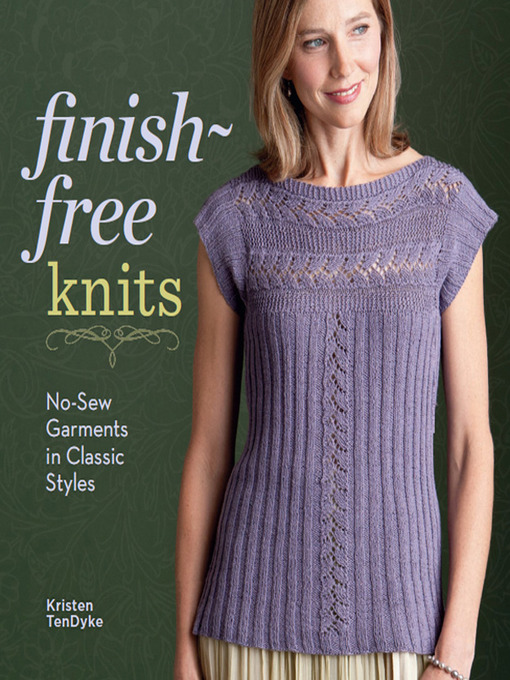 Title details for Finish-Free Knits by Kristen TenDyke - Available